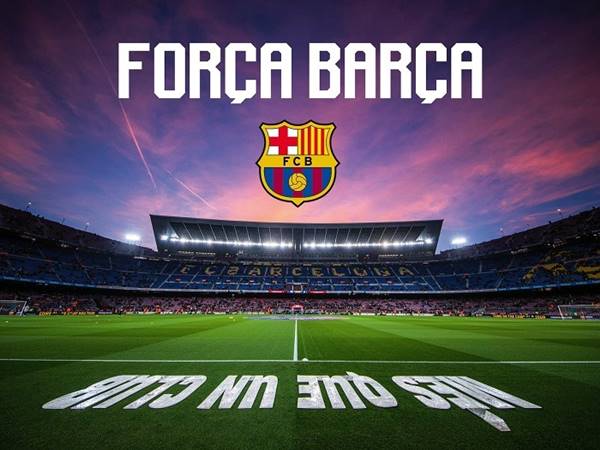 Forca Barca là gì? Tầm ảnh hưởng của nó như thế nào